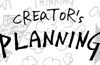 CREATOR'S PLANNING