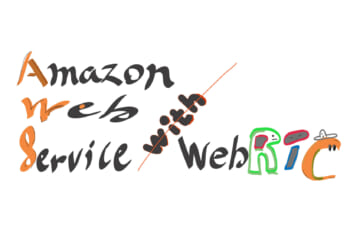 WebRTCの活用 （1） Amazon Kinesis Video Streams
